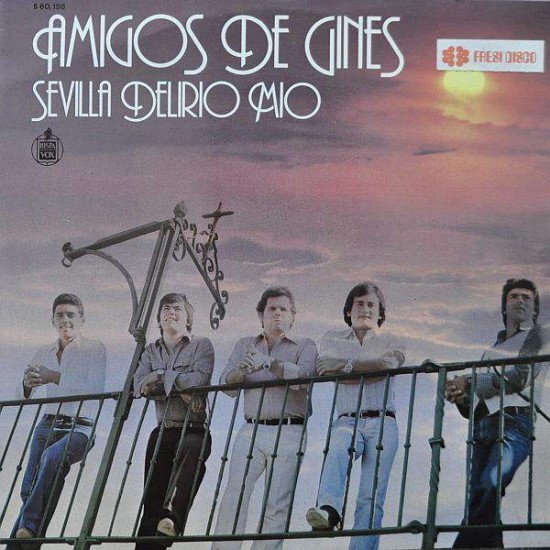 Amigos De Gines ‎"Sevilla Delirio Mio" (LP)