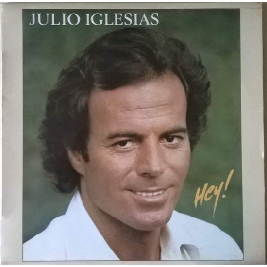 Julio Iglesias "Hey!" (LP) 
