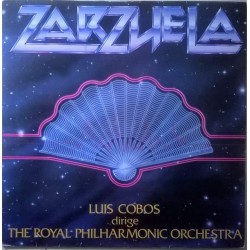 Luis Cobos Dirige The Royal Philharmonic Orchestra - Zarzuela (LP)  Luis Cobos Dirige The Royal Philharmonic Orchestra - Zarzuela (LP)
