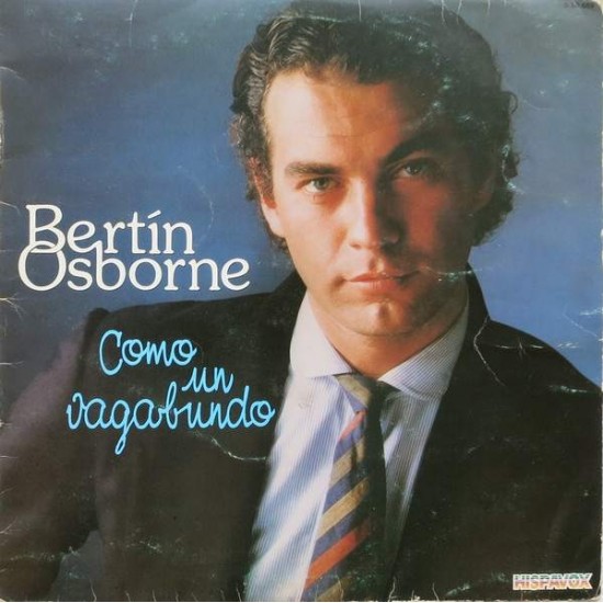 Bertín Osborne ‎ "Como Un Vagabundo"(LP)