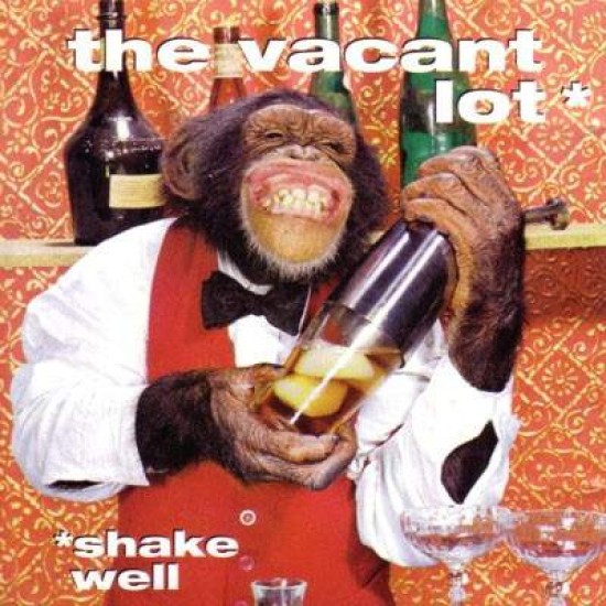 The Vacant Lot ‎"Shake Well" (LP)