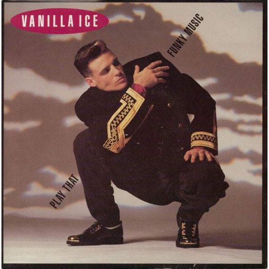 Vanilla Ice ‎"Play That Funky Music" (7")