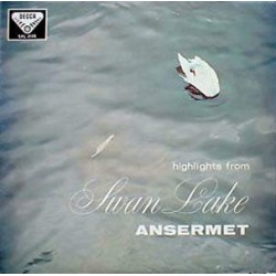 Tchaikovsky / Ansermet,/L'Orchestre De La Suisse Romande - Highlights From Swan Lake Opus. 20 (LP) 