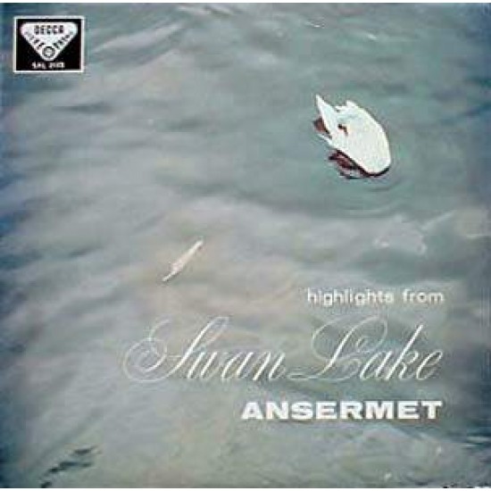 Tchaikovsky / Ansermet,/L'Orchestre De La Suisse Romande ‎"Highlights From Swan Lake Opus. 20" (LP)