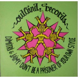 Dimitri & Jaimy - Don't Be A Prisoner Of Your Own Styl (12") 