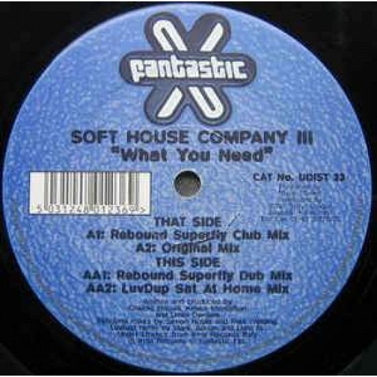 Soft House Company III* ‎"What You Need (Mixes)" (12")
