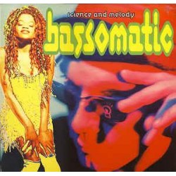 Bassomatic - Science And Melody (LP) 