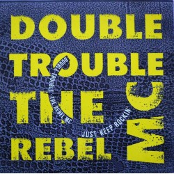 Double Trouble & The Rebel MC - Just Keep Rockin' (12") 
