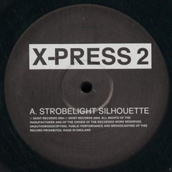 X-Press 2 - Strobelight Silhouette  Bi-Curious Magic (12")