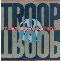 Troop "That's My Attitude" (12") 