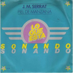 Joan Manuel Serrat - Lo Que Esta Sonando (Piel De Manzana) (7")  Joan Manuel Serrat - Lo Que Esta Sonando (Piel De Manzana) (7")