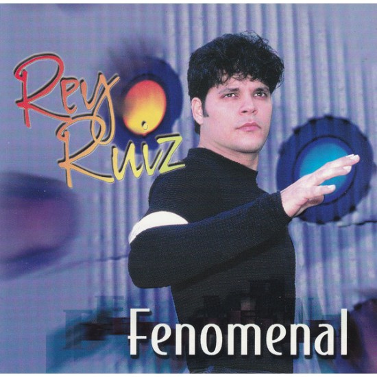 Rey Ruiz ‎"Fenomenal" (CD)