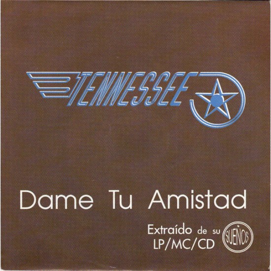 Tennessee "Dame Tu Amistad" (7") 
