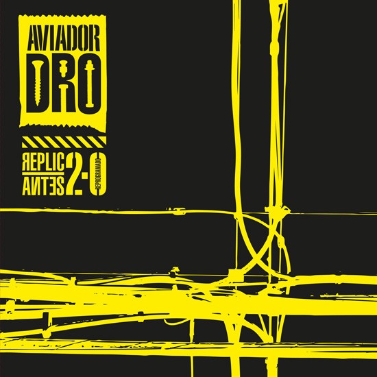 Aviador Dro / Replicantes 2.0 Reprogramado (LP) 