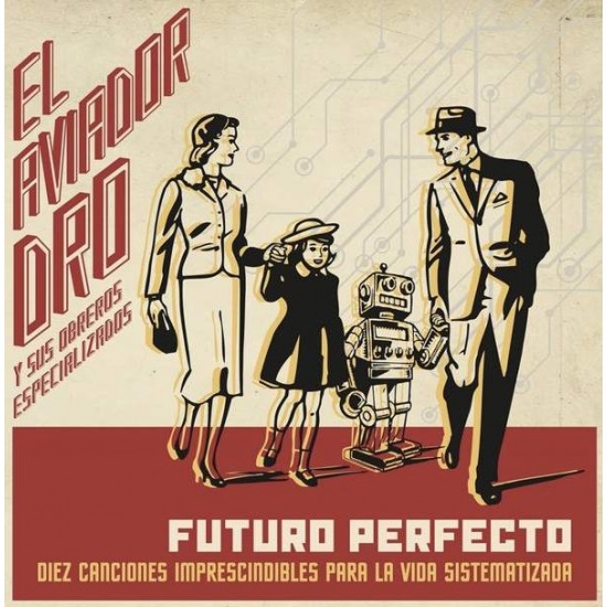 El Aviador Dro Y Sus Obreros Especializados "Futuro Perfecto" (LP + CD) 