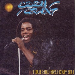 Eddy Grant - I Love You Yes, I Love You (7")  Eddy Grant - I Love You Yes, I Love You (7")