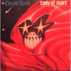 Dark Star - Lady Of Mars (7")  Dark Star - Lady Of Mars (7")