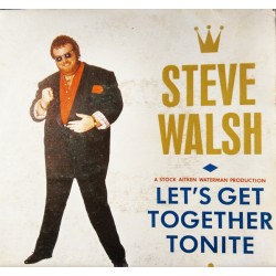 Steve Walsh "Let's Get Together Tonite" (7") 