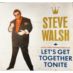 Steve Walsh - Let's Get Together Tonite (7")  Steve Walsh - Let's Get Together Tonite (7")