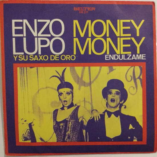 Enzo Lupo Y Su Saxo De Oro ‎"Money, Money / Endúlzame" (7") 