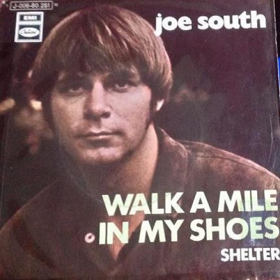 Joe South ‎"Walk A Mile In My Shoes" (7") 