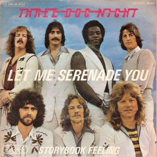 Three Dog Night ‎"Let Me Serenade You" (7") 