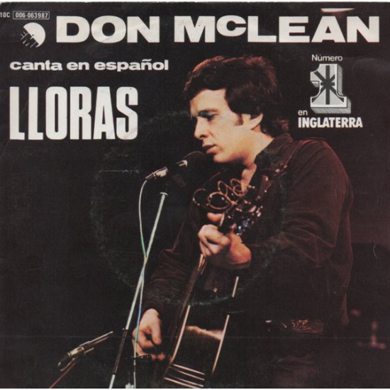 Don McLean ‎"Canta En Español Lloras" (7") 