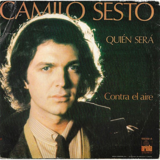 Camilo Sesto ‎"Quién Será / Contra El Aire" (7") 
