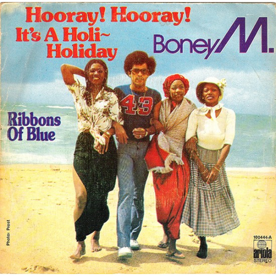 Boney M. ‎"Hooray! Hooray! It's A Holi-Holiday" (7") 