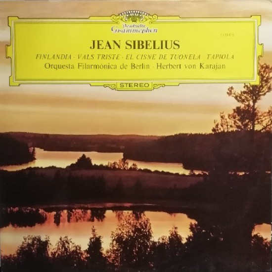 Jean Sibelius - Orquesta Filarmonica De Berlin · Herbert von Karajan ‎"Finlandia · Vals Triste · El Cisne De Tuonela • Tapiola" (LP) 