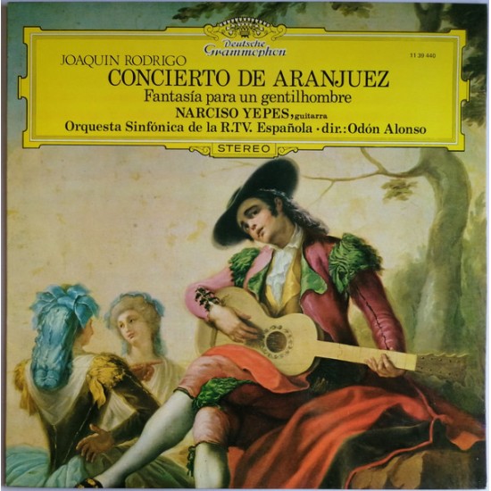 Joaquín Rodrigo / Narciso Yepes "Concierto de Aranjuez - Fantasía Para Un Gentilhombre" (LP) 