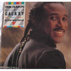 Phil Fearon & Galaxy ‎"You Don't Need A Reason" (12") 