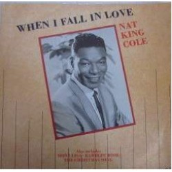 Nat King Cole - When I Fall In Love (12") 