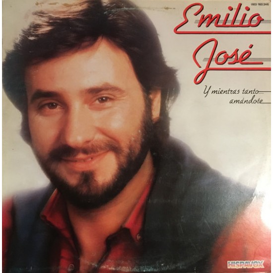 Emilio José ‎"Y Mientras Tanto... Amándote" (LP) 