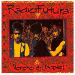 Radio Futura - Veneno En La Piel (LP - Green)  Radio Futura - Veneno En La Piel (LP - Green)