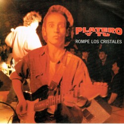 Platero Y Tu - Rompe Los Cristales (7")  Platero Y Tu - Rompe Los Cristales (7")
