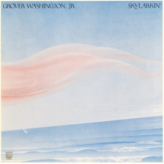Grover Washington, Jr. ‎"Skylarkin'" (LP) 