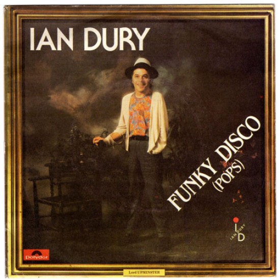 Ian Dury ‎"Funky Disco (Pops)" (7") 