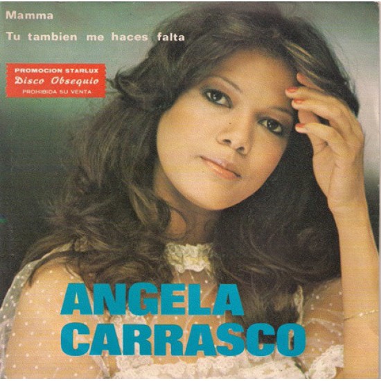 Angela Carrasco ‎"Mamma / Tú También Me Haces Falta" (7") 
