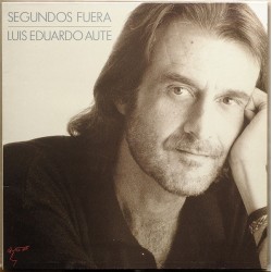 Luis Eduardo Aute - Segundos Fuera (LP)*  Luis Eduardo Aute - Segundos Fuera (LP)*