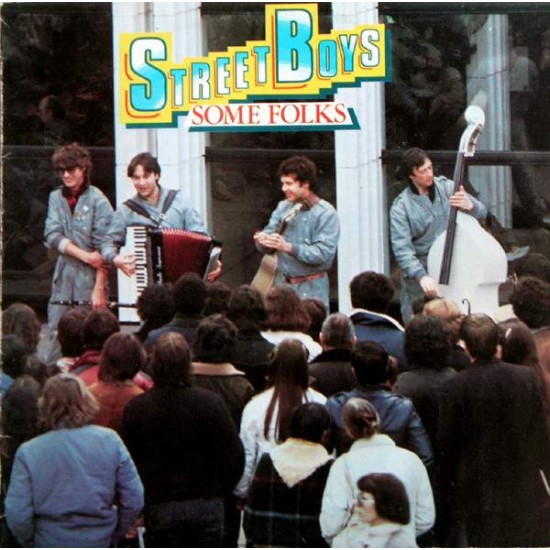 Street Boys ‎"Some Folks" (LP)