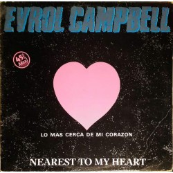 Evrol Campbell - Nearest To My Heart (12") 
