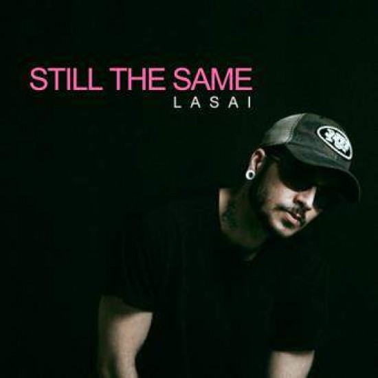 Lasai "Still The Same" (CD - Digipack) 