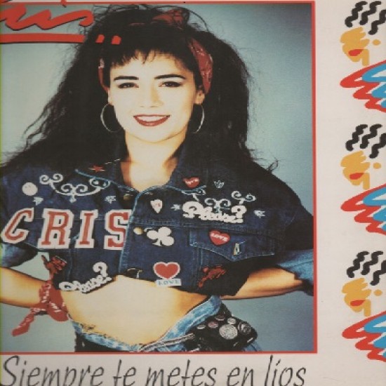 Cris ‎"Siempre Te Metes En Lios" (LP)* 