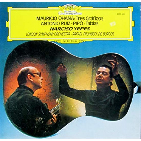 Mauricio Ohana / Antonio Ruiz Pipó / Narciso Yepes / London Symphony Orchestra / Rafael Frühbeck De Burgos ‎"Tres Gráficos, Tablas" (LP) 