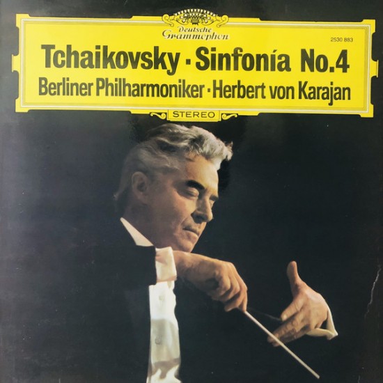 Peter Tschaikowsky, Berliner Philharmoniker - Herbert von Karajan ‎"Sinfonía No. 4" (LP) 