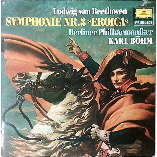 Ludwig van Beethoven - Karl Böhm, Berlin Philharmonic Orchestra "Symphony No. 3 »Eroica«" (LP) 