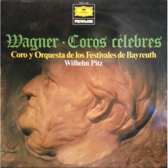 Wagner, Coro Y Orquesta De Los Festivales De Bayreuth, Wilhelm Pitz ‎"Coros Célebres" (LP) 