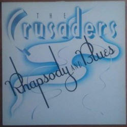 The Crusaders - Rhapsody And Blues (LP) 