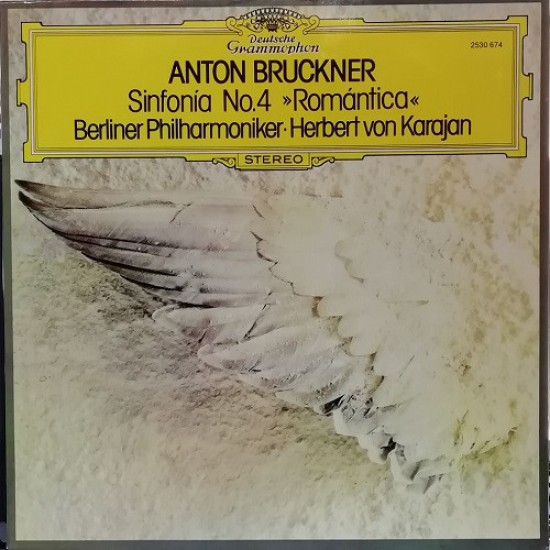 Anton Bruckner - Orchestre Philharmonique De Berlin, Herbert Von Karajan ‎"Sinfonia Numero 4 Romantica"" (LP) 